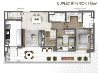DUPLEX INFERIOR 185m²
Lavabo Suíte com closet
 
