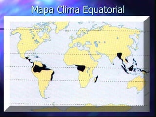 Mapa Clima Equatorial 