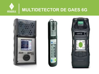 MULTIDETECTOR DE GAES 6G
 