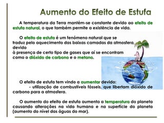  Utilização de combustíveis fósseis;