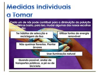 Chuvas Ácidas     Como a Atmosfera é só uma, as actividades de um país podem afectar outro país vizinho.     Nas últimas décadas, em zonas industrializadas, têm sido detectados valores de pH na chuva e nevoeiro igual à acidez do vinagre (pH=2,4).As chuvas ácidas causam: acidificação da água, que mata plâncton, peixes e anfíbios e impede a utilização dessa água para abastecimento; acidificação do solo, causa perda de produtividade na agricultura;