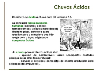 Redução da Camada do Ozonona EstratosferaA camada do ozono é muito importante no nosso planeta porque filtra grande parte da radiação vinda do sol, raios ultravioleta, que não sendo filtrada causa problemas para a população humana, como por exemplo:		- Cancro da pele;	- Perturbações na visão.O principais responsáveis pela destruição do ozono são os clorofluorocarbonetos, que se transformam em cloro activo que por sua vez vai destruir o ozono.