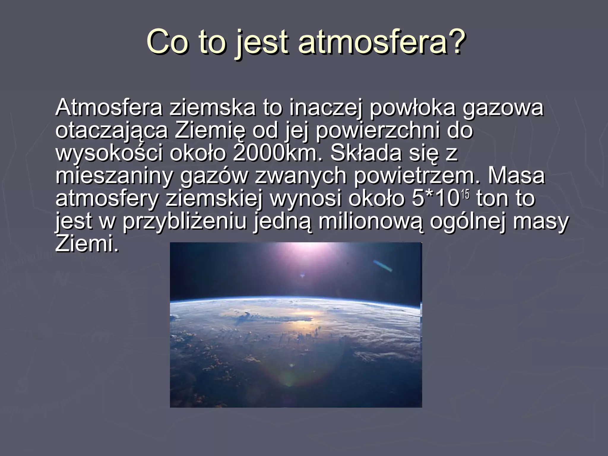 Atmosfera Prezentacja Autor Hanna Mrozek PPT atmosfera-prezentacja-autor-hanna-mrozek-ppt
