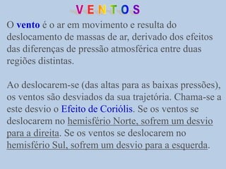 Vegetação – é um regulador térmico A vegetação impede a incidência total dos raios solares na superfície. Por isso, com o desmatamento, há diminuição de chuvas, visto que a umidade diminui(Evapotranspiração) e a temperatura aumenta na região.
