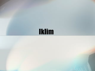Iklim

 