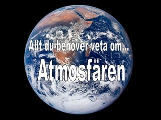 ٳǲä Allt du behöver veta om... 