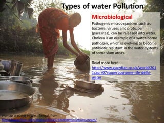 Surface water
  is visible and immediately available. It
  includes rivers, lakes and oceans.




  Ground water
  includes underground stores, such as
  aquifers and water stored in soil. Water
  from wells is ground water.




Image: 'water is life'                                60
http://www.flickr.com/photos/58117789@N00/281123380
 