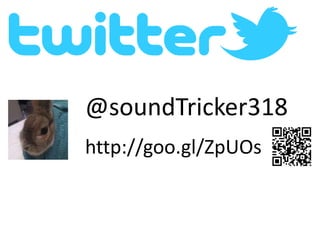 @soundTricker318
http://goo.gl/ZpUOs
 