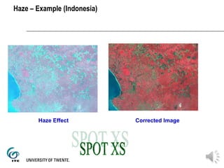 Haze – Example (Indonesia)
Haze Effect Corrected Image
 