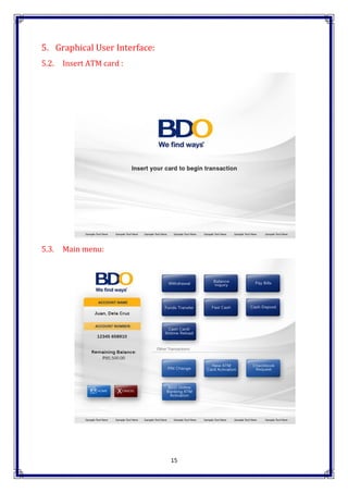15
5. Graphical User Interface:
5.2. Insert ATM card :
5.3. Main menu:
 