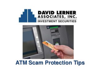 ATM Scam Protection Tips

 