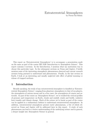 Extraterrestrial Atmospheres 
by Poruri Sai Rahul. 
This report on `Extraterrestrial Atmospheres' is to accompany a presen...