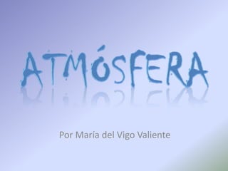 Por María del Vigo Valiente
 