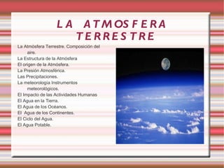 LA  ATMOSFERA  TERRESTRE ,[object Object]