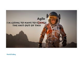 Henrik Kniberg
Agile
 