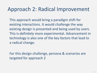  He likes to be independent  