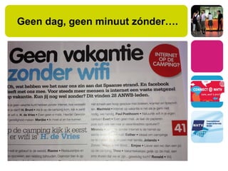 Geen dag, geen minuut zónder….
 