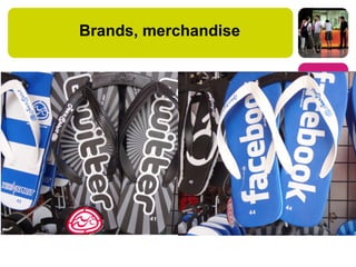 Brands, merchandise
 