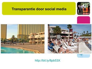 Transparantie door social media
http://bit.ly/8pb53X
 
