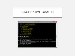 REACT NATIVE EXAMPLE
 