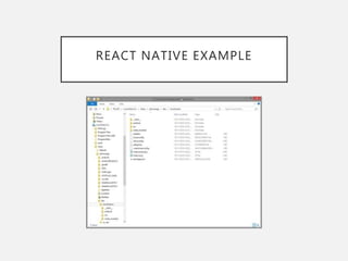 REACT NATIVE EXAMPLE
 