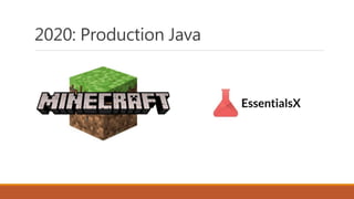 2020: Production Java
 