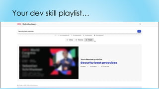 Your dev skill playlist…
 