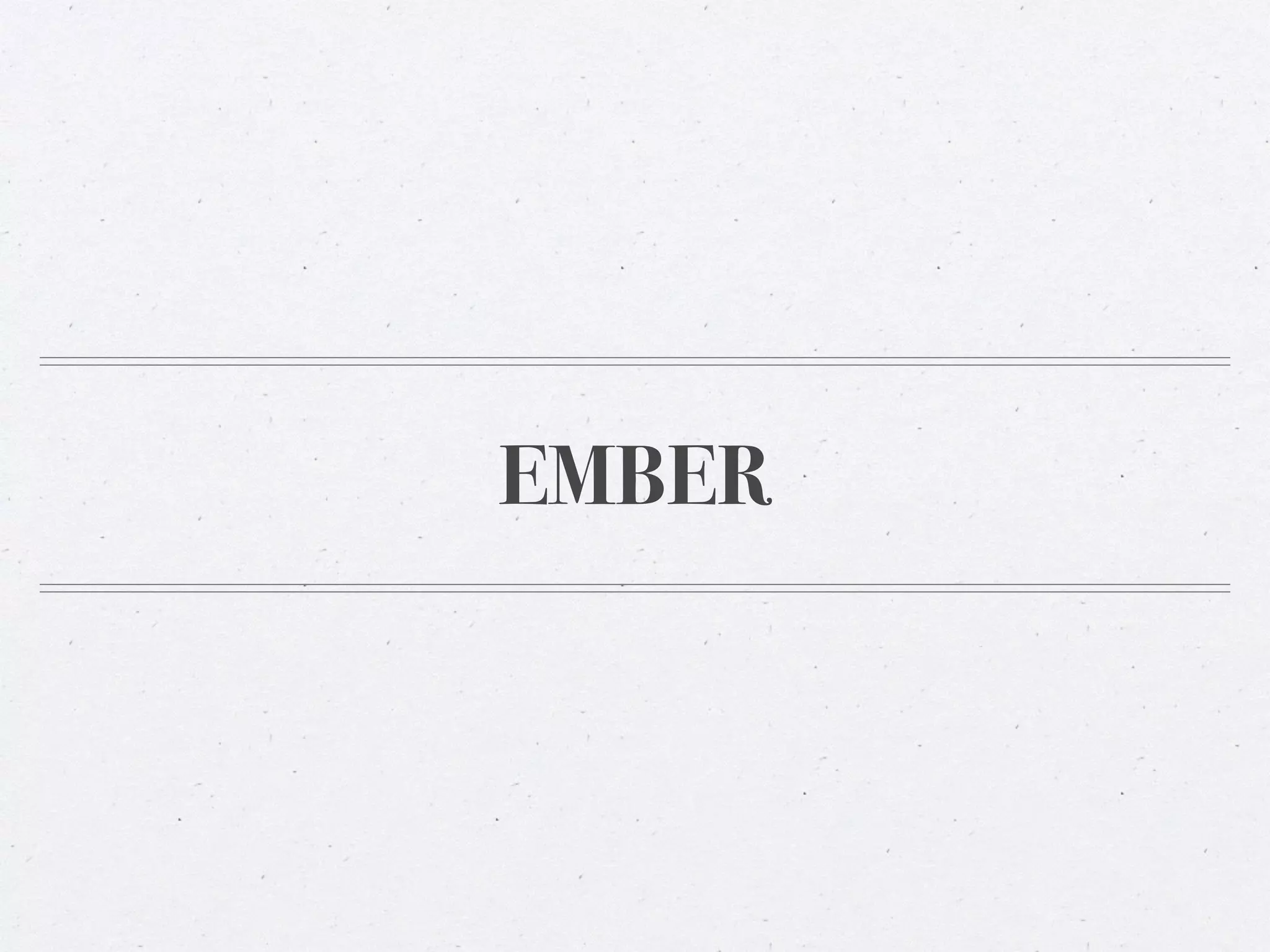 EMBER
 