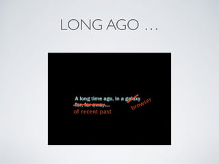 LONG AGO …
 