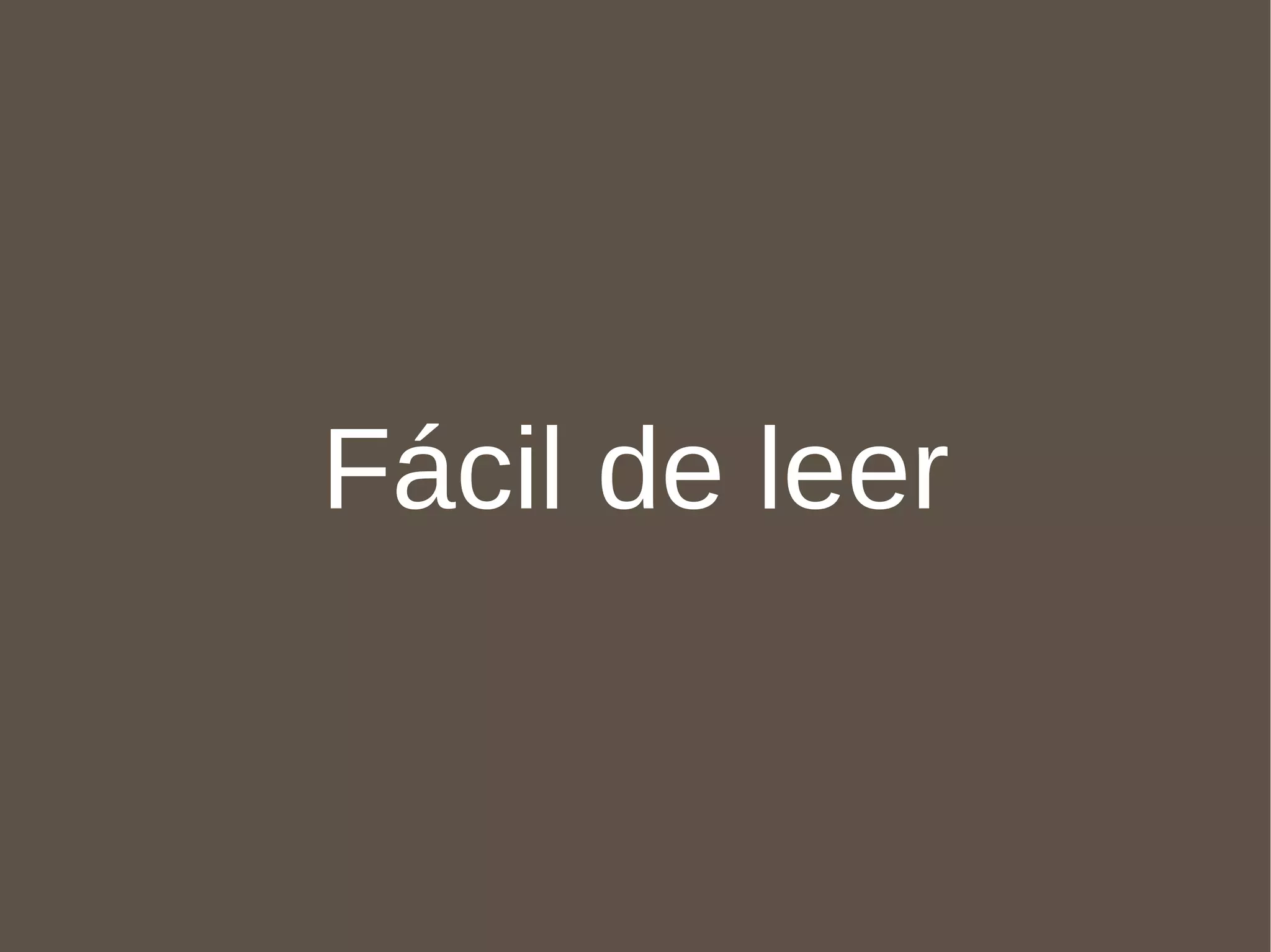 Fácil de leer 