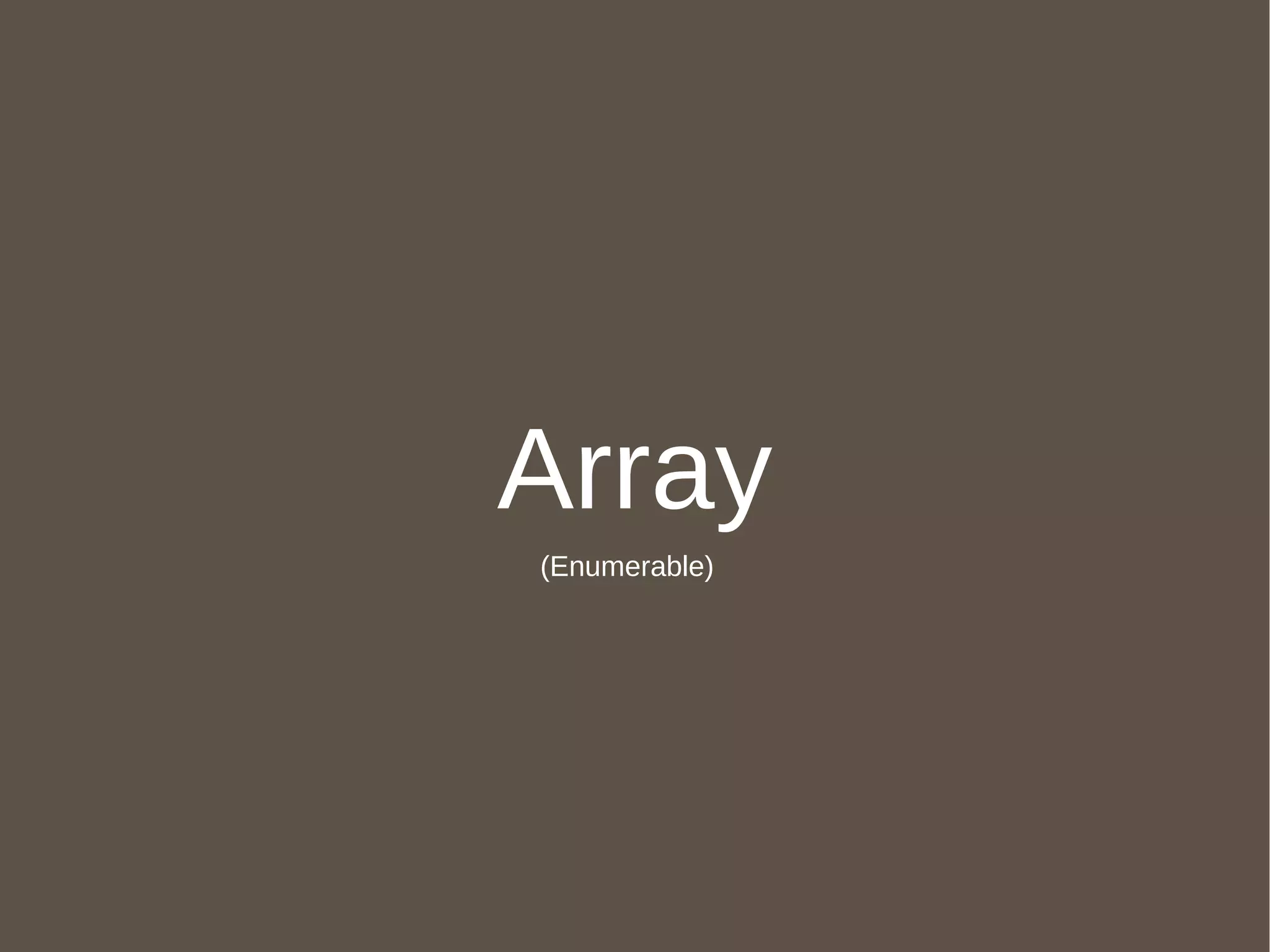 Array (Enumerable) 