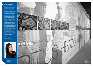 client TESTIMONIAL

    It gives me equal measures of
    pleasure and sorrow to recommend
    Atol Dupuche; pleasure because
    this recommendation brings with it a
    knowledge that Atol will bestow all the
    calm, measure and immensely creative
    spirit we have had the joy to witness
    in our practice and sorrow with the
    knowledge that this spirit will no longer
    be a defining presence in our office.

    I have worked personally with Atol
    for the time he has been at Rice
    Daubney and have found his ability
    to look at a problem clinically and
    coolly and then to create a solution
    which is completely out of the box to
    have been exceptionally personally
    inspiring. Atol has a rarity in his field
    which goes far beyond training and
    experience and that is a trained and
    keen eye for what just feels right - a
    rare insight and intuition. This is rare
    and valuable. It is this intuition which
    has created extremely defining work
    for our practice which has won acclaim
    from our clients and given the group
    a unique graphic identity. Atol has a
    valued understanding of client and
    market needs and balances this with a
    fine artistic sensibility.

    I have no hesitation in recommending
    Atol with the confidence that he is
    unique in the marketplace; not only for
    his work but his way of working. We
    wish him all the very best and deserved
    success in his new venture.

    Kind regards




                                                portfolio
                                                supporting the architectural industry




            susanne pini
            retail director
            rice daubney architects


8                                                                                       9
 