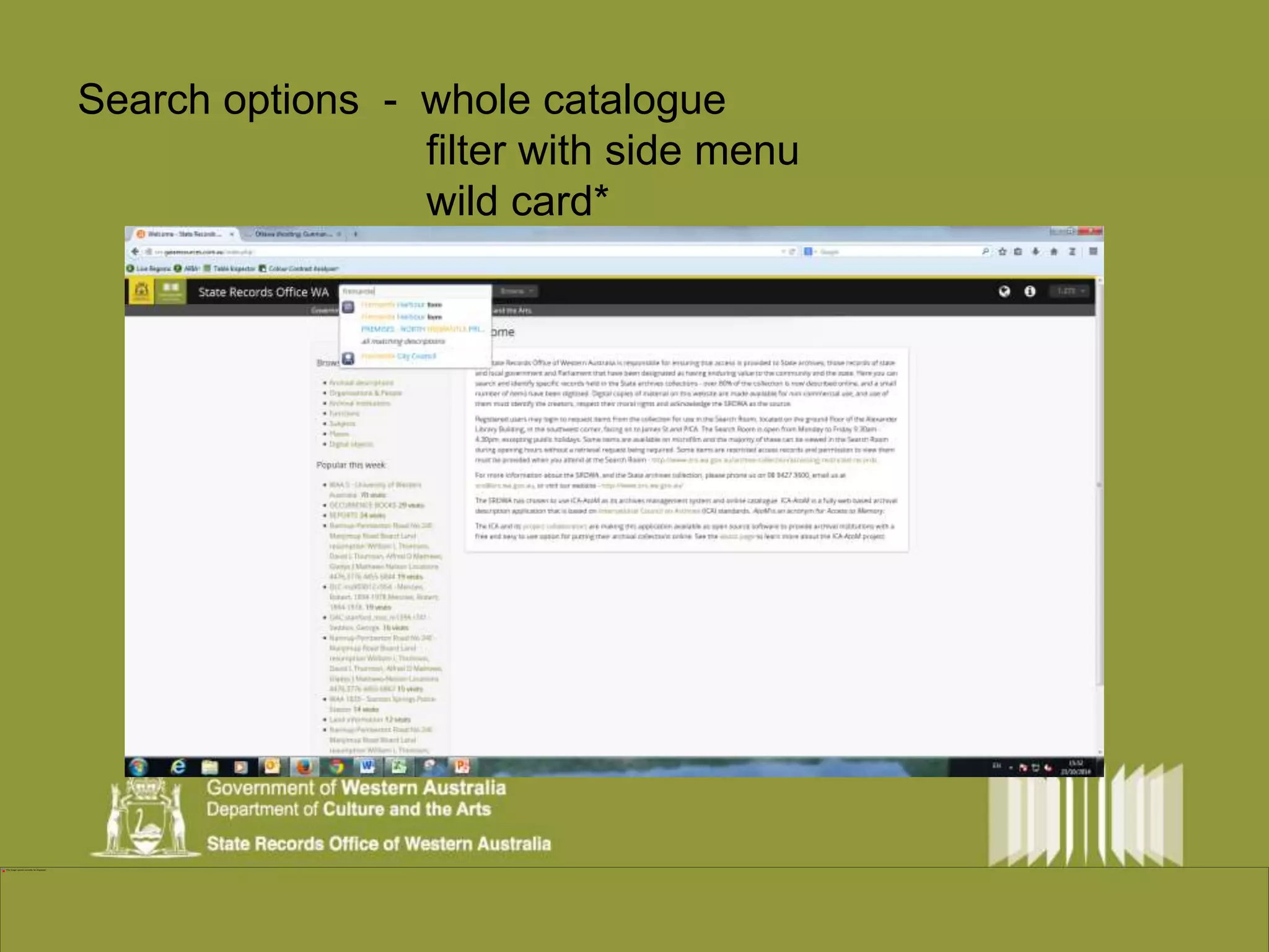 Search Search options - whole catalogue 
filter with side menu 
wild card* 
 