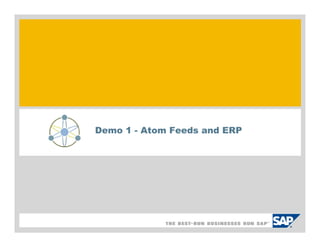 Demo 1 - Atom Feeds and ERP
 