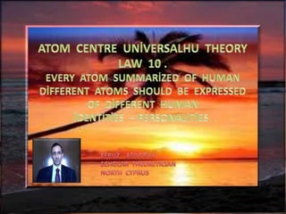 Atom   centre  universalhu   theory  laws  10