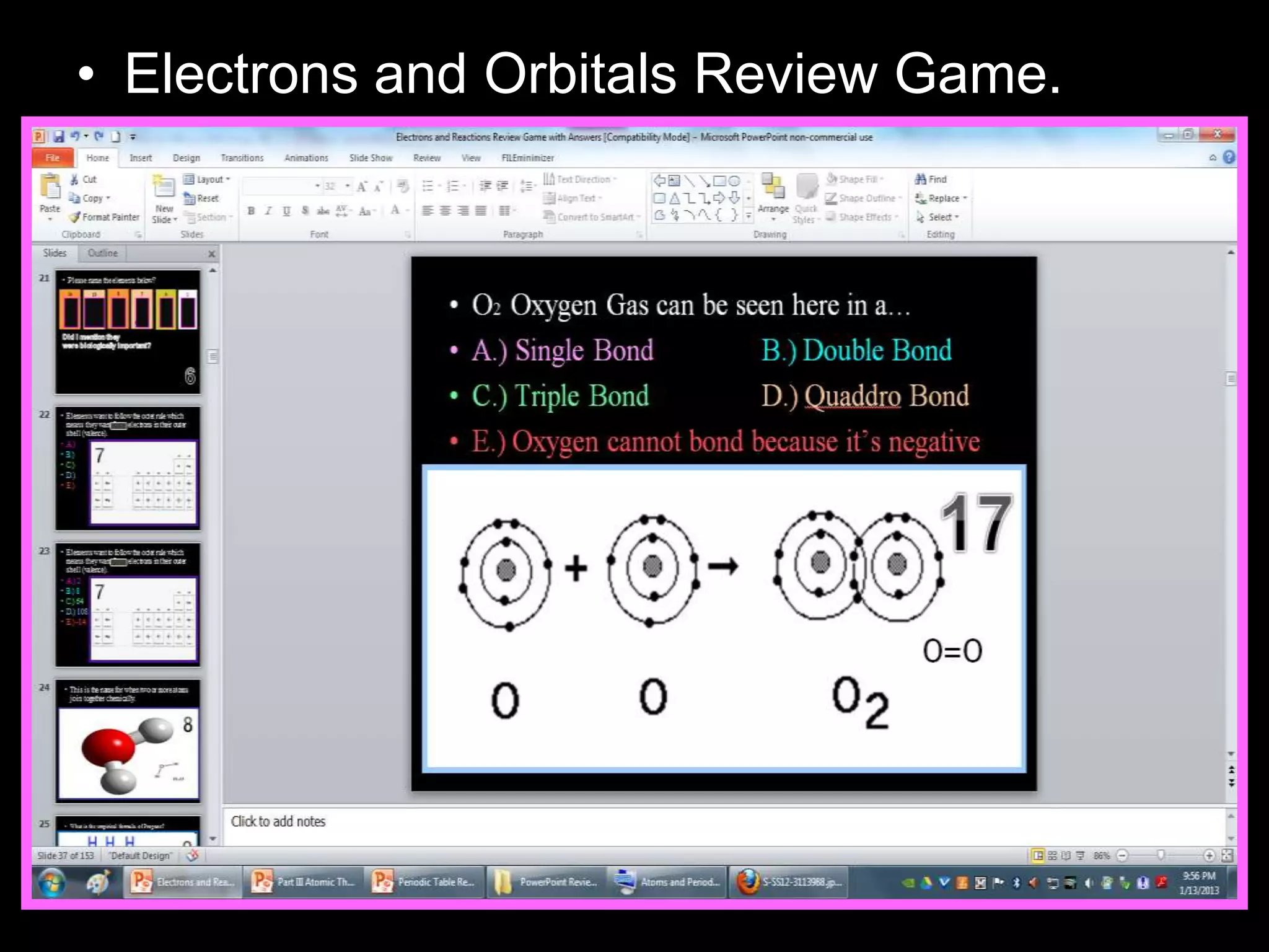 • Electrons and Orbitals Review Game.
 