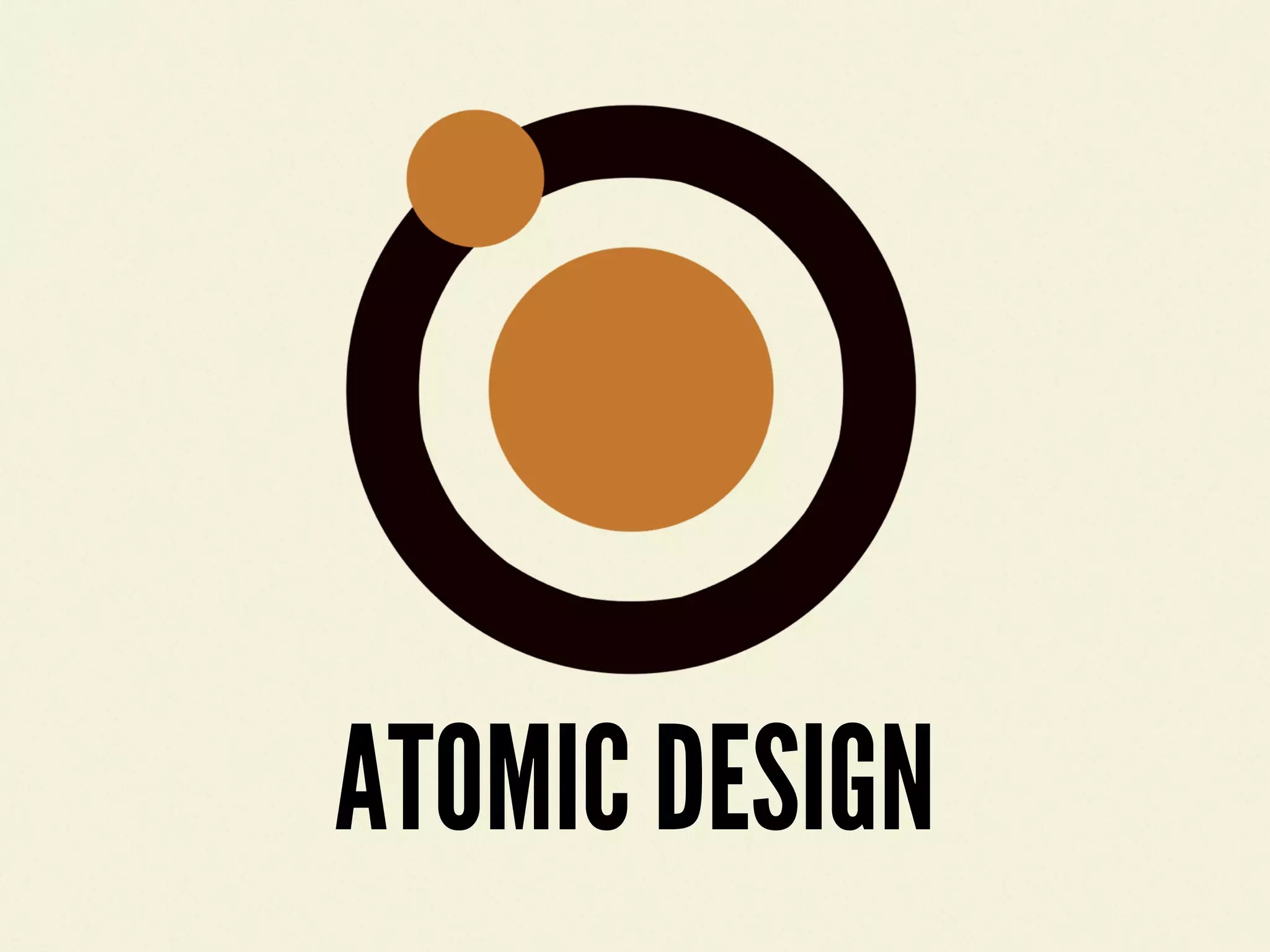 ATOMIC DESIGN
 