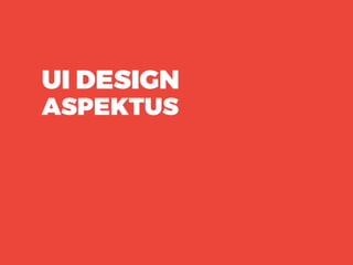 UI DESIGN
ASPEKTUS
 