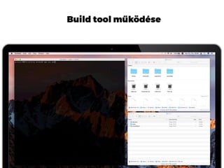 Build tool működése
 