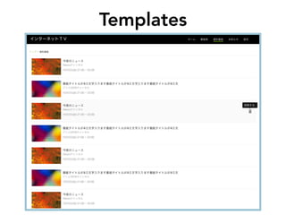 Templates
 