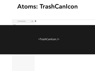 Atoms: TrashCanIcon
 