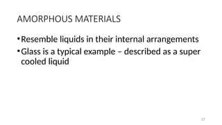 ATOMIC AND IONIC BONDING AND CRYSTALSTRUCTURE-LECTURE3-4.pptx