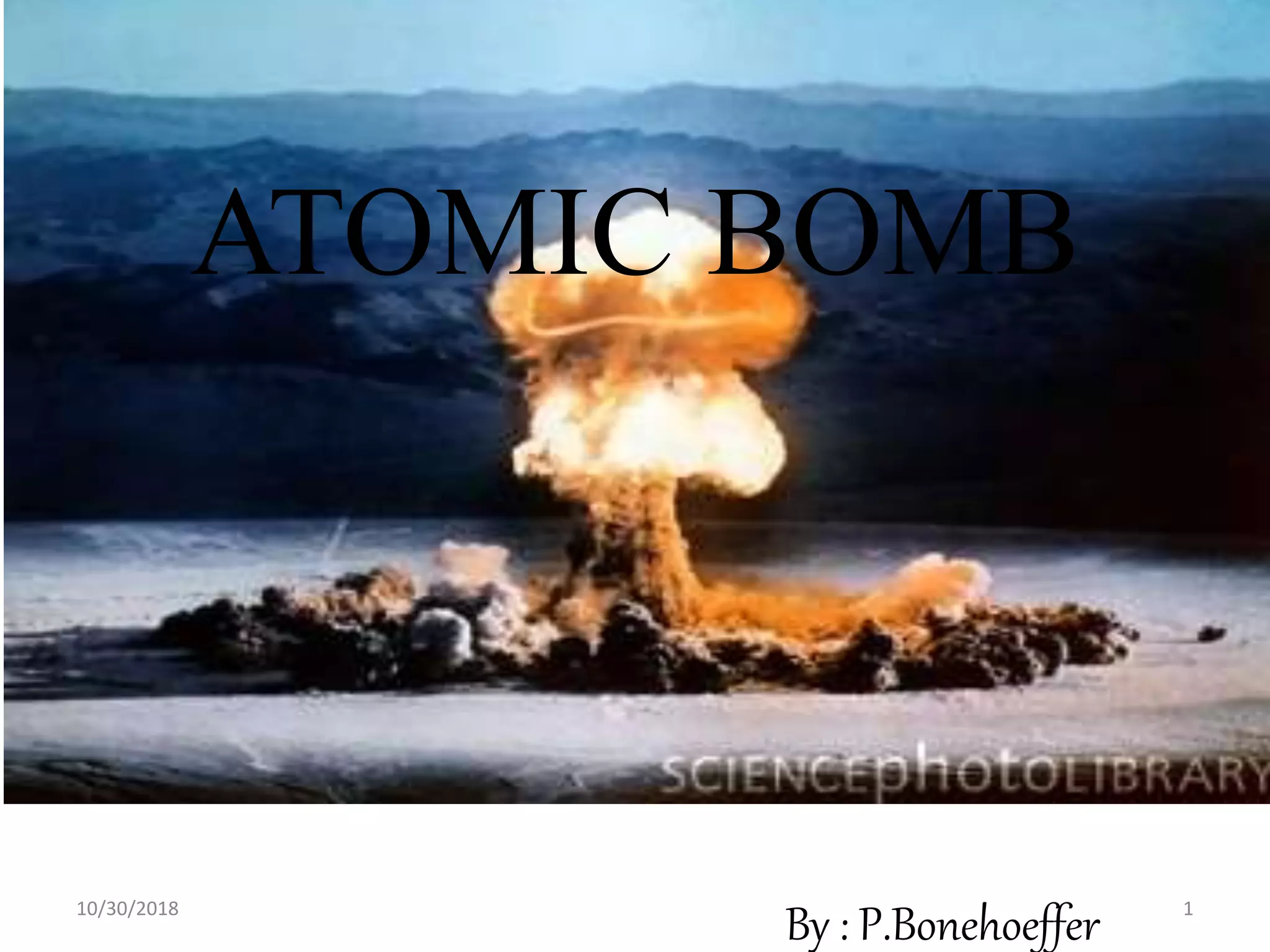 Atomic bomb | PPTX