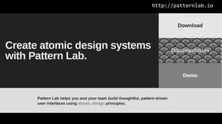 http://patternlab.io
 