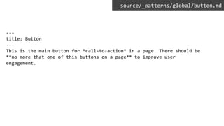 ---
title: Button
---
This is the main button for *call-to-action* in a page. There should be
**no more that one of this buttons on a page** to improve user
engagement.
source/_patterns/global/button.md
 