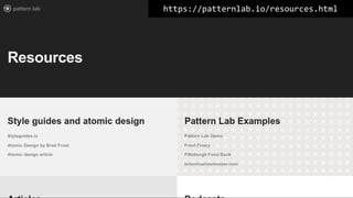 https://patternlab.io/resources.html
 