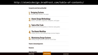 http://atomicdesign.bradfrost.com/table-of-contents/
 