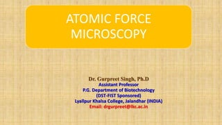 Introduction and applications of Atomic force microscopy | PPTX