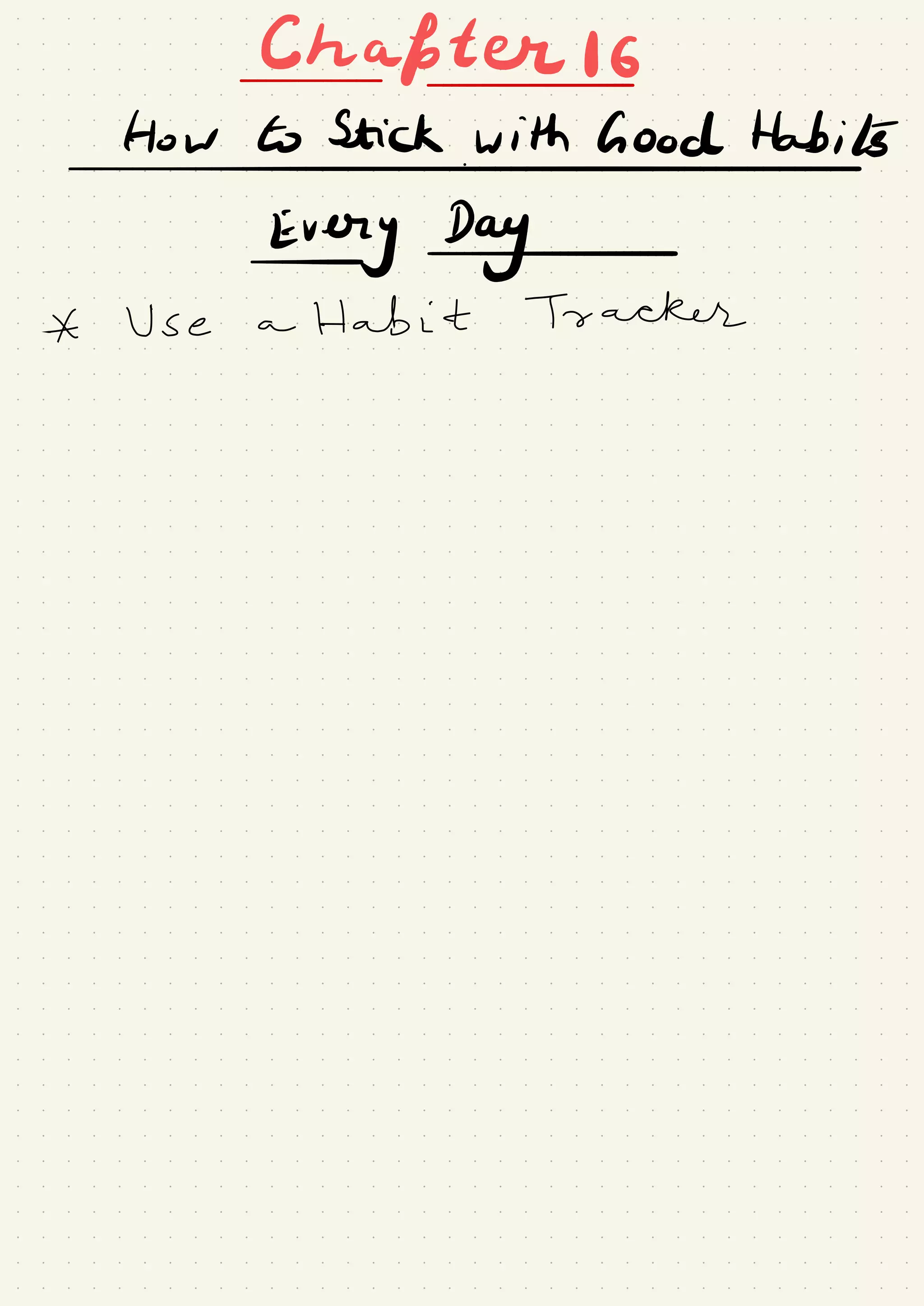 ecehafter
Howtostr.cl#ihGoodHGis
Every ←
* Use a Habit Tracker
 