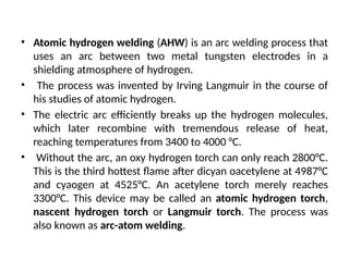 Atomic hydrogen welding (AHW) presentation.pptx